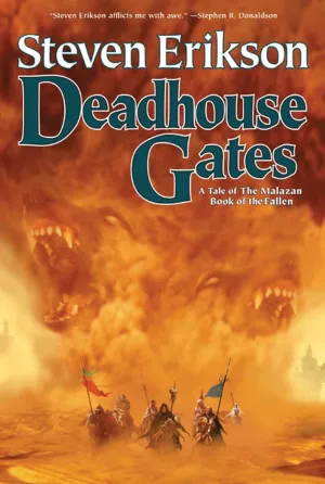 Deadhouse Gates (The Malazan Book of the Fallen, Book 2) Paperback  February 1, 2005
